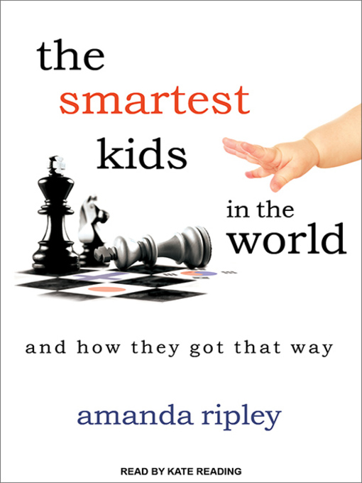 Title details for The Smartest Kids in the World by Amanda Ripley - Wait list